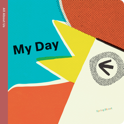 Spring Street All about Us: My Day - Boxer Books