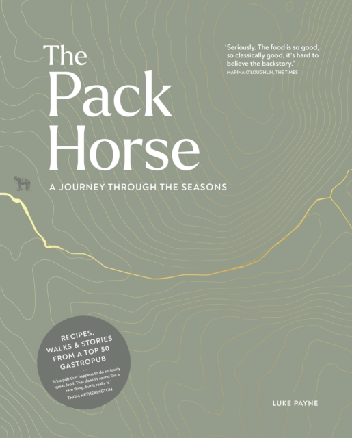 The Pack Horse Hayfield: A Journey Through the Seasons - Luke Payne