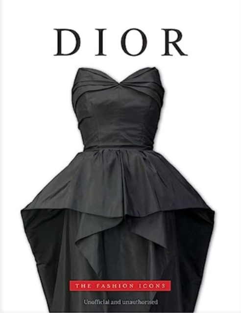 Dior: The Fashion Icons - Michael O'neill