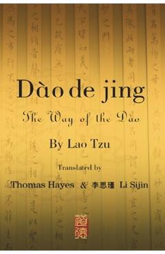 Coperta cărții 'Dào dé Jīng: The Way of the Dao - Thomas Hayes'