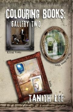 Poza produsului Colouring Books: Killing Violets, Ivoria & The Sky-Green Blues - Tanith Lee