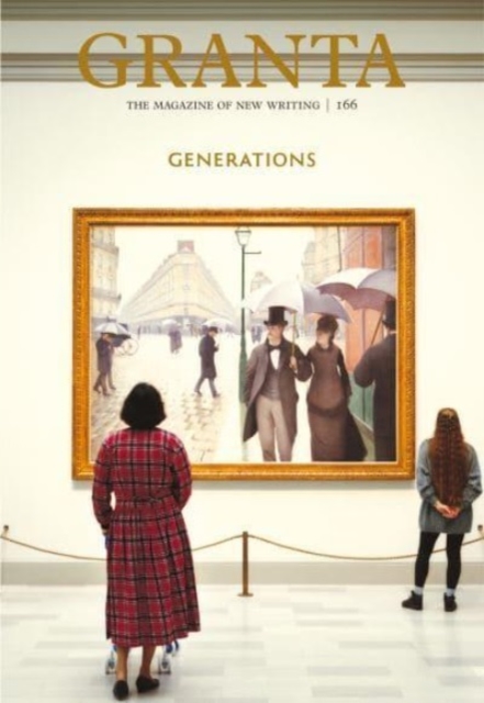 Granta 166: Generations - Thomas Meaney