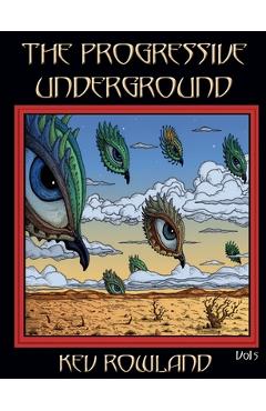 The Progressive Underground Volume Five - Kev Rowland