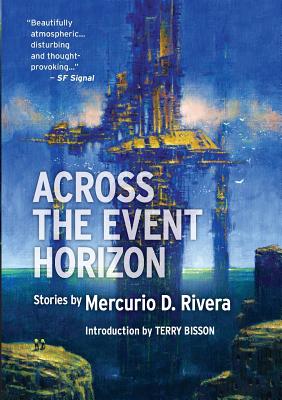 Across the Event Horizon - Mercurio D. Rivera