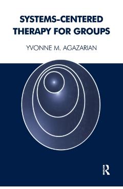 Poza produsului Systems-Centered Therapy for Groups - Yvonne M. Agazarian