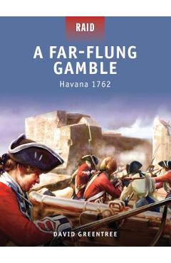 A Far-Flung Gamble: Havana 1762