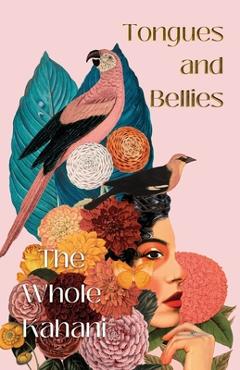 Coperta cărții 'Tongues and Bellies - The Whole Kahani'