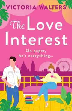 Poza produsului The Love Interest - Victoria Walters