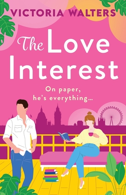 The Love Interest - Victoria Walters