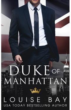 Duke of Manhattan - Louise Bay