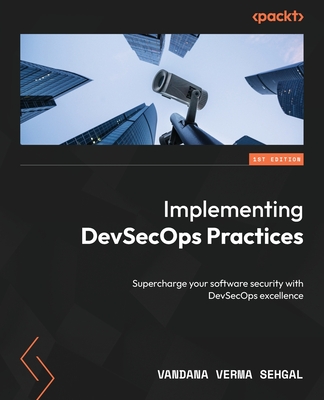 Implementing DevSecOps Practices: Supercharge your software security with DevSecOps excellence - Vandana Verma Sehgal