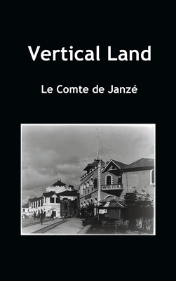 Vertical Land - Le Compte De Janze