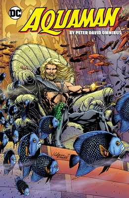 Aquaman by Peter David Omnibus - Peter David