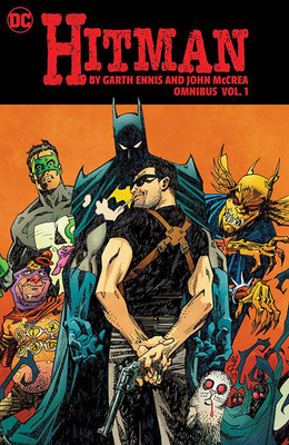 Hitman by Garth Ennis and John McCrea Omnibus Vol. 1 - Garth Ennis