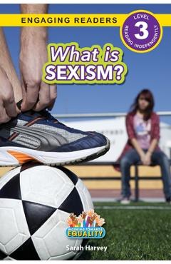 Coperta cărții 'What is Sexism?: Working Towards Equality (Engaging Readers, Level 3) - Sarah Harvey'
