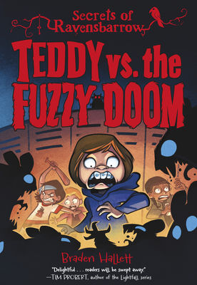 Teddy vs. the Fuzzy Doom - Braden Hallett