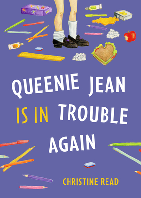 Queenie Jean Is in Trouble Again - Christine Read