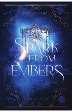 Coperta cărții 'A Spark From Embers - Kaylea Prime'
