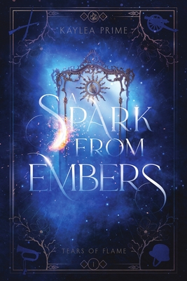 Coperta cărții 'A Spark From Embers - Kaylea Prime'