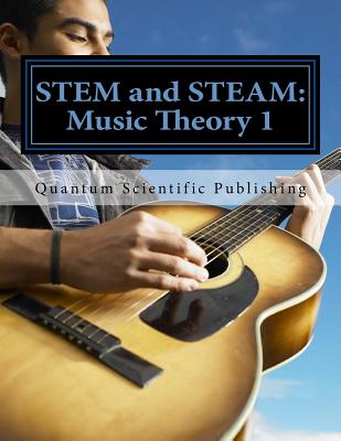 STEM and STEAM: Music Theory 1 - Quantum Scientific Publishing