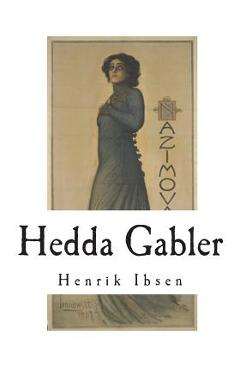 Poza produsului Hedda Gabler - Henrik Ibsen