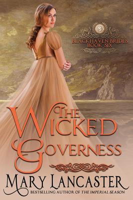 Coperta cărții 'The Wicked Governess - Mary Lancaster'