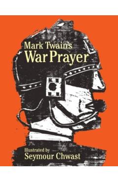 Coperta cărții 'Mark Twain's War Prayer - Seymour Chwast'