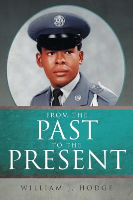 From the Past to the Present - William J. Hodge