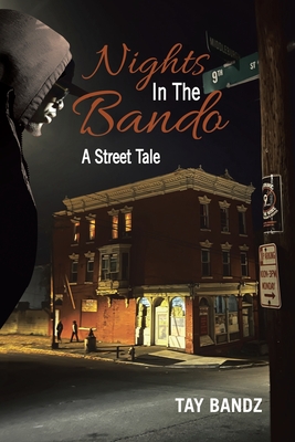 Coperta cărții 'Nights in the Bando: A Street Tale - Tay Bandz'