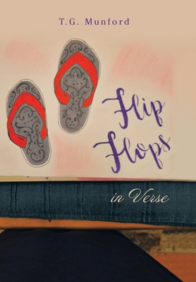 Flip Flops in Verse - T. G. Munford