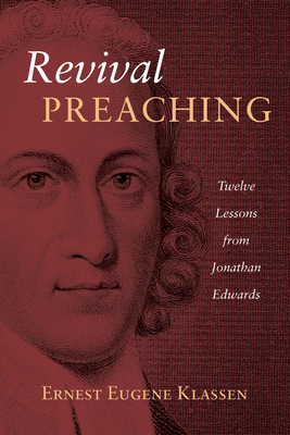 Coperta cărții 'Revival Preaching - Ernest Eugene Klassen'