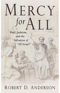 Coperta cărții 'Mercy for All: Paul, Judaism, and the Salvation of 