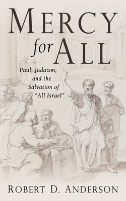 Mercy for All: Paul, Judaism, and the Salvation of