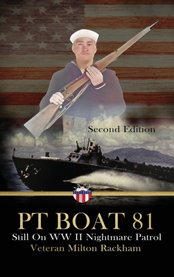 PT Boat 81: Still On WWII Nightmare Patrol - Myrl Thompson