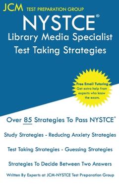 Poza produsului NYSTCE Library Media Specialist - Test Taking Strategies: NYSTCE 074 Exam - Free Online Tutoring - New 2020 Edition - The latest strategies to pass yo - Jcm-nystce Test Preparation Group