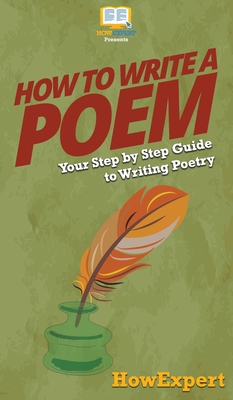 How To Write a Poem: Your Step By Step Guide To Writing Poetry - Howexpert