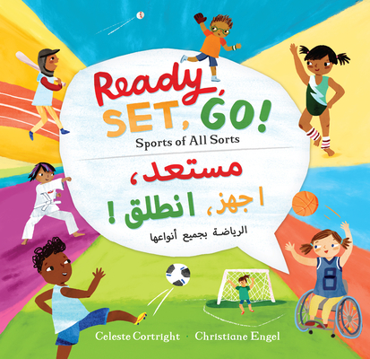 Ready, Set, Go! (Bilingual Arabic & English): Sports of All Sorts - Celeste Cortright