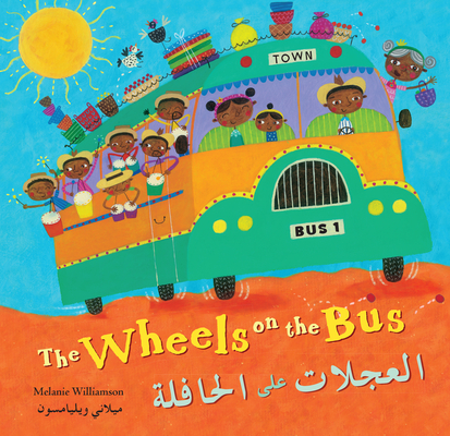 Wheels on the Bus (Bilingual Arabic & English) - Stella Blackstone