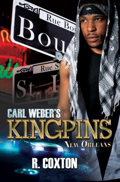 Carl Weber's Kingpins: New Orleans - R. Coxton