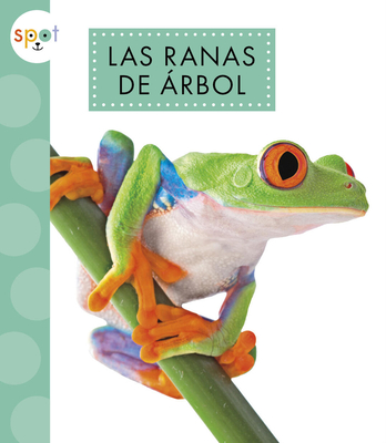 Las Ranas de rbol - Alissa Thielges