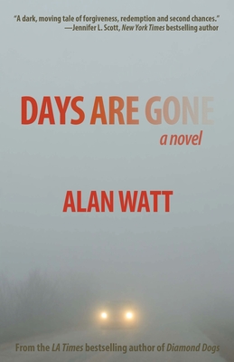 Days Are Gone - Alan Watt