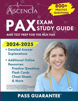 Coperta cărții 'PAX Exam Study Guide 2024-2025: 800+ Practice Questions and Test Prep for the NLN PAX - E. M. Falgout'