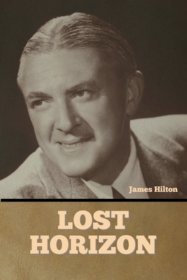 Lost Horizon - James Hilton