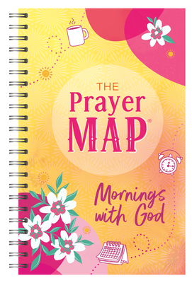 The Prayer Map: Mornings with God - Compiled By Barbour Staff