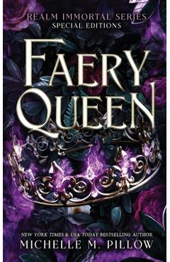 Poza produsului Faery Queen: Realm Immortal Special Editions - Michelle M. Pillow