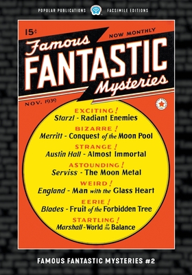 Famous Fantastic Mysteries #2: Facsimile Edition - A. Merritt