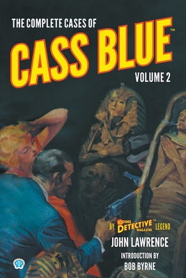 The Complete Cases of Cass Blue, Volume 2 - John Lawrence
