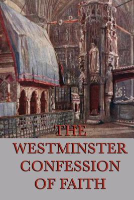 Coperta cărții 'Westminster Confession of Faith - Anonymous'