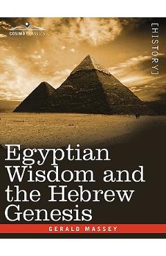 Coperta cărții 'Egyptian Wisdom and the Hebrew Genesis - Gerald Massey'
