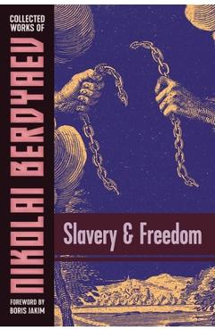 Coperta cărții 'Slavery and Freedom - Nikolai Berdyaev'